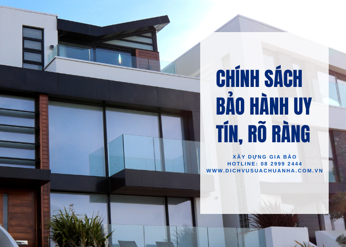 Chính bảo hành dịch vụ thi công nội thất uy tín rõ ràng 