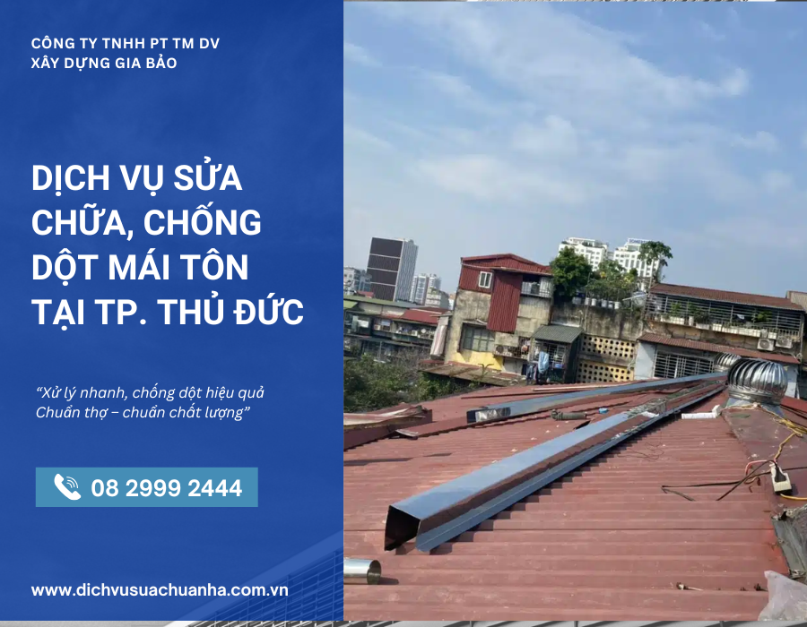 Sửa chữa, chống dột mái tôn, làm mái tôn chống nóng giá rẻ tại Tp.Thủ Đức