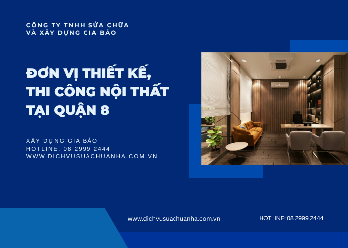 đơn vị thi công nội thất trọn gói giá rẻ tại Quận 8